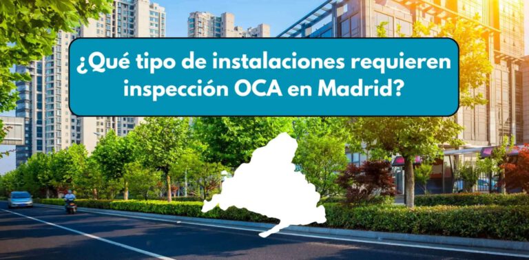 Inspecciones Reglamentarias OCA en Madrid